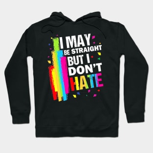 I May Be Straight But I Don't Hate Costume Gift Hoodie